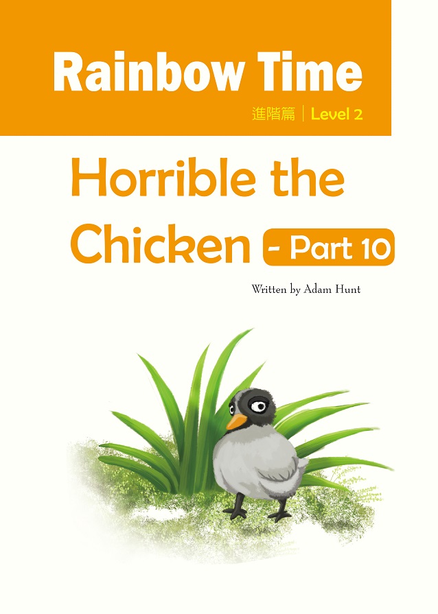 Horrible the Chicken - Part 10